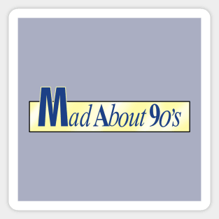 Mad About 90's For 90's Kids Sticker